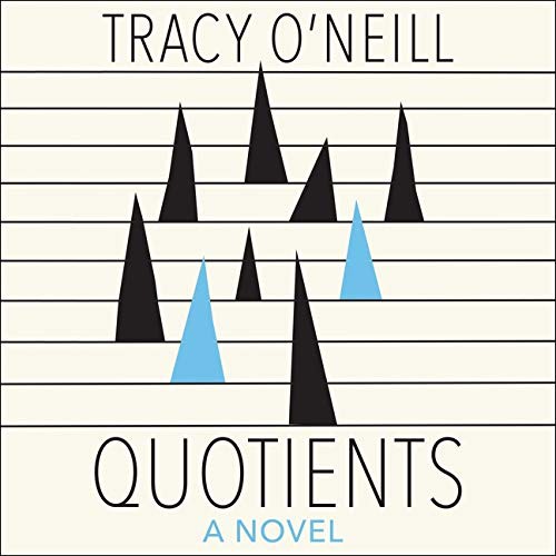 Tracy O'Neill, Shaun Grindell: Quotients Lib/E (AudiobookFormat, 2020, HighBridge Audio)