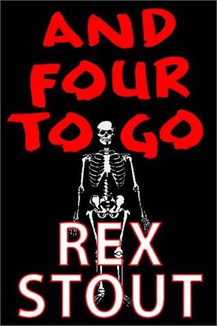 Rex Stout: And Four To Go (AudiobookFormat, 1997, Books on Tape, Inc.)