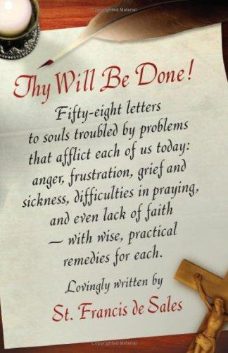 Thy will be done (1995, Sophia Institute Press)