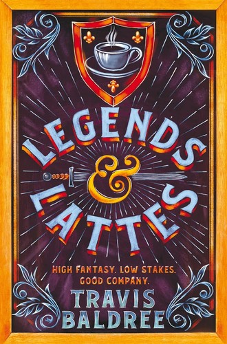 Travis Baldree: Legends and Lattes (Paperback, 2022, Pan Macmillan)