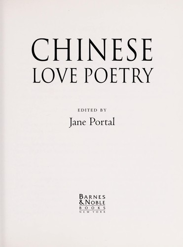 Jane Portal, Qu, Lei Lei: Chinese love poetry (2004, Barnes & Noble)