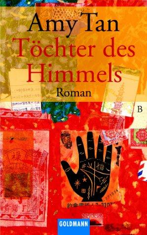 Amy Tan: Tochter DES Himmels (Paperback, German language, 1992, Wilhelm Goldmann Verlag GmbH)