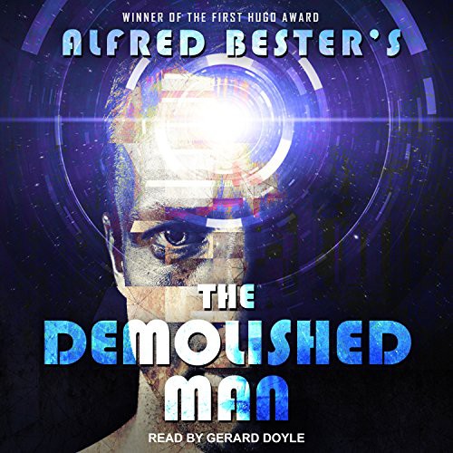 Alfred Bester: The Demolished Man (2017, Tantor Audio)