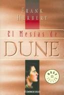 El Mesias De Dune / Dune Messiah (Paperback, Spanish language, 2003, Debolsillo)