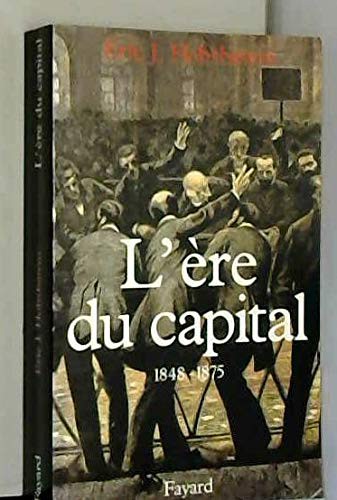 L'Ere du capital (Paperback, 1994, FAYARD)
