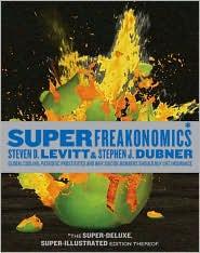 Steven D. Levitt, Stephen J. Dubner: SuperFreakonomics (2010, William Morrow)