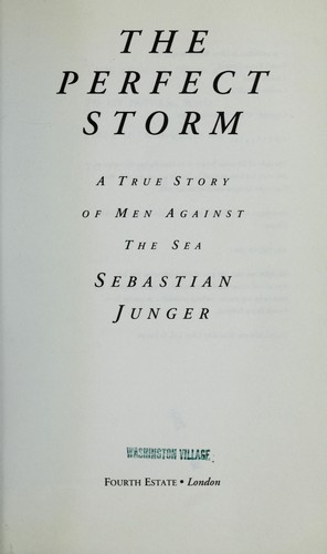 Sebastian Junger: The perfect storm (1997, Fourth Estate)