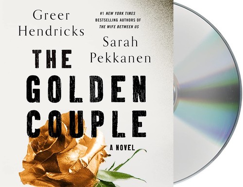 Marin Ireland, Sarah Pekkanen, Greer Hendricks, Karissa Vacker: The Golden Couple (AudiobookFormat, 2022, Macmillan Audio)