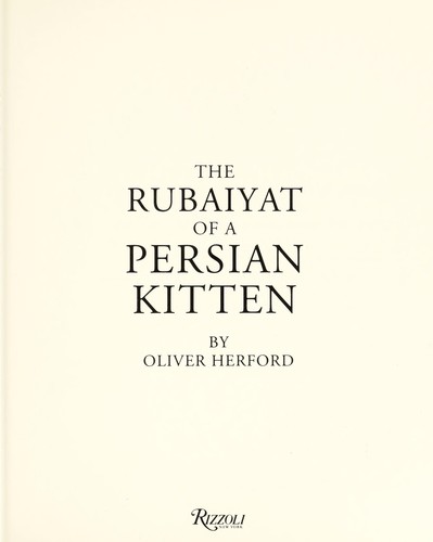 The Rubaiyat of a Persian kitten (1993, Rizzoli)