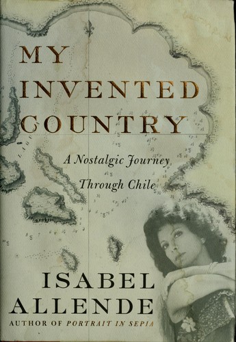 Isabel Allende: My Invented Country (Hardcover, 2004, Tandem Library)