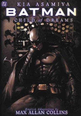 Batman-Child Of Dreams (Paperback, 2004, Unknown)