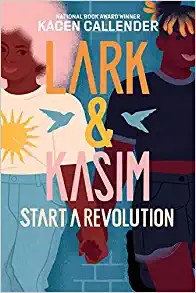 Lark and Kasim Start a Revolution (2022, Abrams, Inc.)