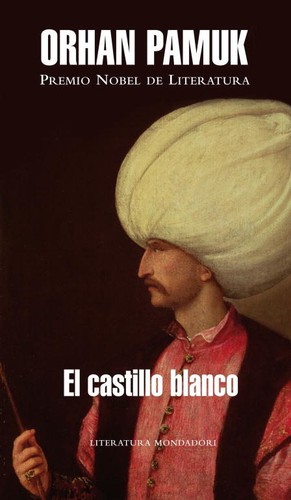 Lawrence Durrell, Orhan Pamuk, Victoria Holbrook: El castillo blanco (2007, Mondadori)