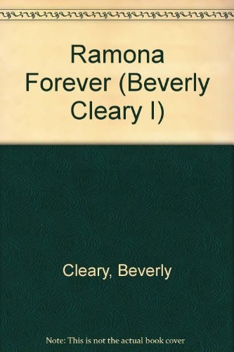 Beverly Cleary, Tracy Dockray: Ramona Forever (Hardcover, Fitzgerald Books)