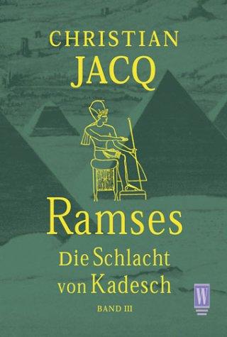 Christian Jacq: Ramses 3. Die Schlacht von Kadesch. (Paperback, German language, 2001, Rowohlt TB-V. Rnb.)