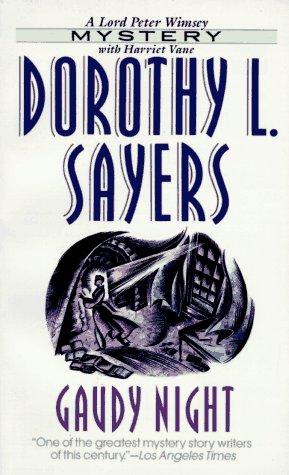 Dorothy L. Sayers: Gaudy Night (Lord Peter Wimsey Mystery) (Paperback, 1995, HarperTorch)