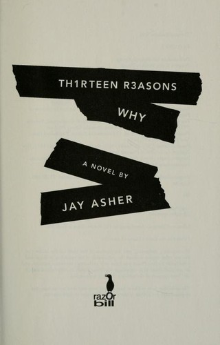 Jay Asher, Jay Asher: Th1rteen r3asons why (2007, Razorbill)