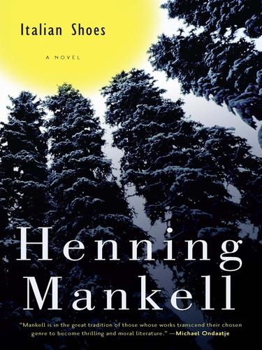 Henning Mankell: Italian Shoes (EBook, 2009, The New Press)