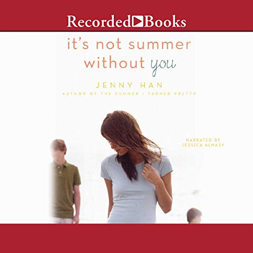 Jenny Han: It's Not Summer Without You (AudiobookFormat, 2010, Recorded Books, Inc. and Blackstone Publishing)