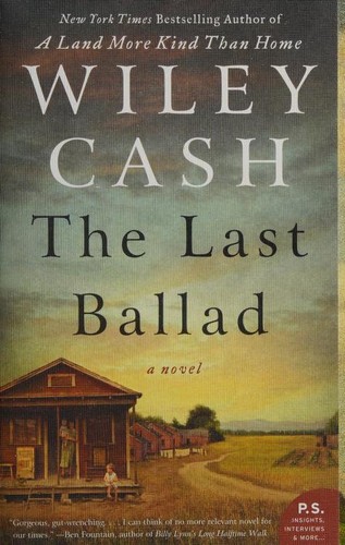 Wiley Cash: The Last Ballad (Paperback, 2018, William Morrow)