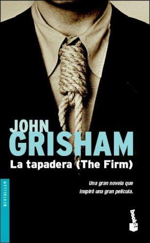 La Tapadera / the Firm (Paperback, Spanish language, 2003, Booket)
