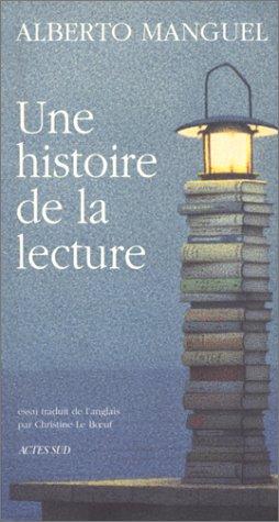 Alberto Manguel, Alberto Manguel: Une histoire de la lecture (Paperback, 1998, Actes Sud)