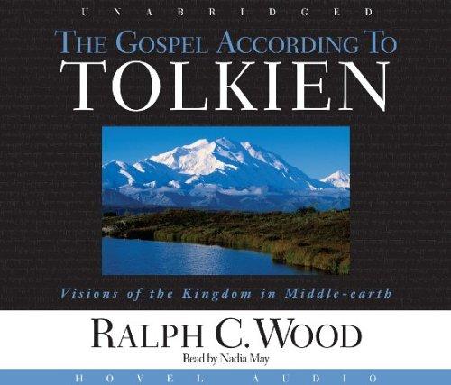 Ralph Wood: The Gospel According to Tolkien (AudiobookFormat, 2005, Hovel Audio)