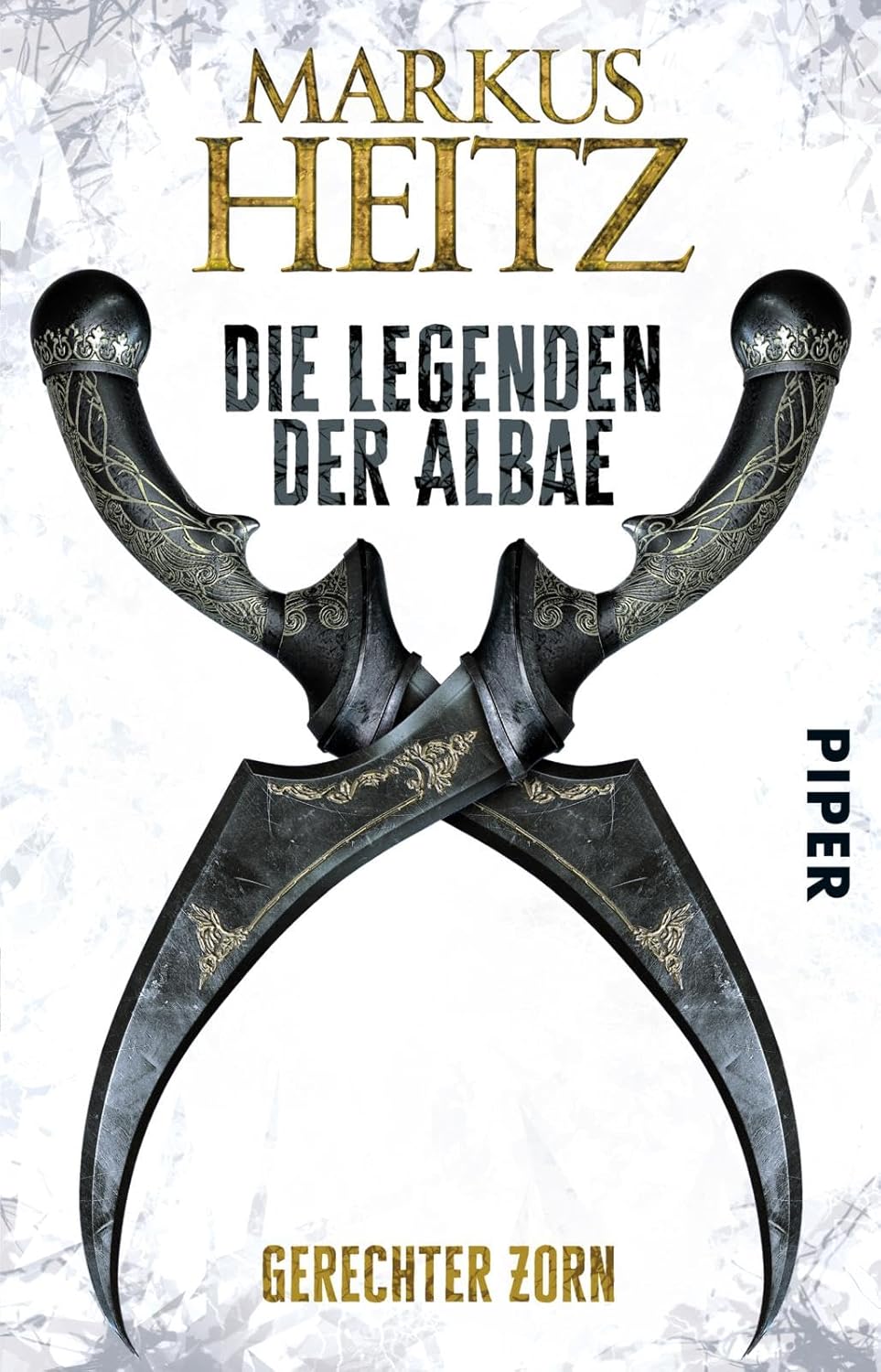 Markus Heitz: Die Legenden der Albae (Die Legenden der Albae 1): Gerechter Zorn (Paperback, Deutsch language, 2018, Piper Taschenbuch)