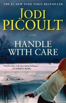 Jodi Picoult: Handle with Care (2009, Simon & Schuster, Washington Square Press)