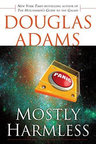 Douglas Adams: Mostly Harmless (1993)