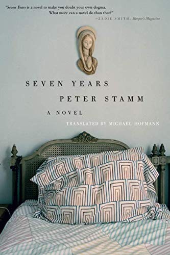 Peter Stamm: Seven Years (2011, Other Press)