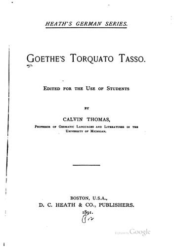 Johann Wolfgang von Goethe: Goethe's Torquato Tasso (German language, 1891, D. C. Heath)