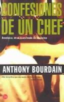 Confesiones de un chef = Kitchen Confidential (Paperback, Spanish language, 2002, Santillana USA Publishing Company)