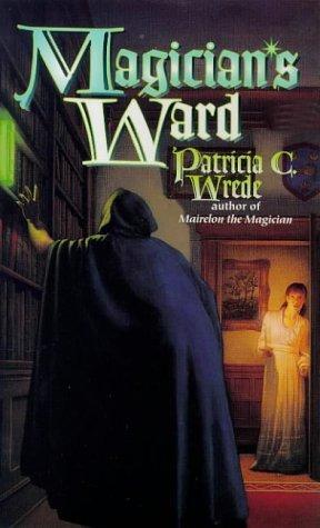 Patricia C. Wrede: Magician's Ward (Mairelon, #2)