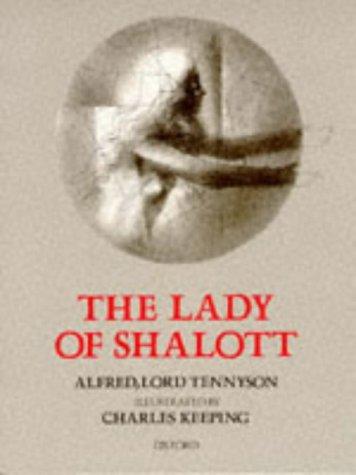 Alfred Lord Tennyson: The Lady of Shalott (1990, Oxford University Press, USA)