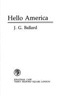 J. G. Ballard: Hello America (1981, Cape)