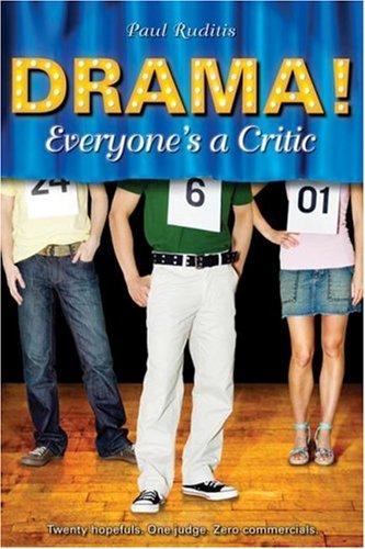 Paul Ruditis: Everyone's a Critic (Drama!) (Paperback, 2007, Simon Pulse)