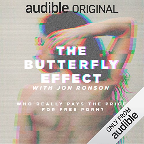 The Butterfly Effect with Jon Ronson (AudiobookFormat, Audible Originals LLC)