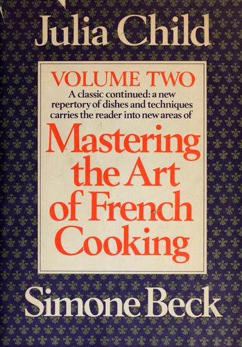 Simone Beck: Mastering the art of French cooking (1961, Knopf)