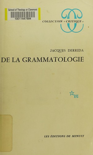 Jacques Derrida: De la grammatologie (French language, 1985, Éditions de Minuit)