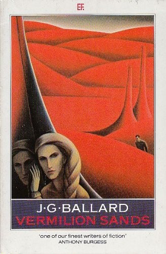 J. G. Ballard: Vermilion Sands (1985, Dent, Weidenfeld & Nicolson, Orion Publishing Group, Limited)