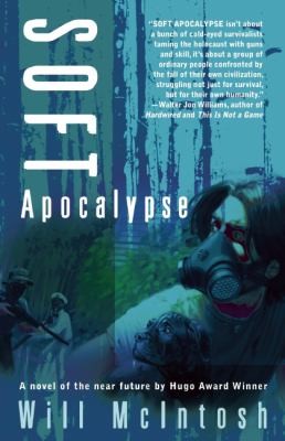 Soft Apocalypse (2011, Night Shade Books)