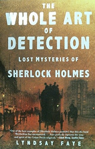 The Whole Art of Detection (Paperback, 2018, Mysterious Press)