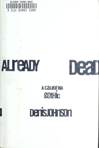 Denis Johnson: Already dead (1998, HarperPerennial)