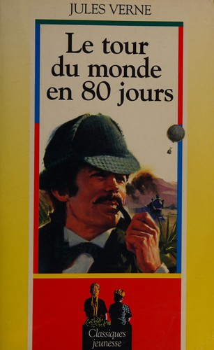 Le tour du monde en 80 jours (French language, 1992, Profrance-Maxi-livres)