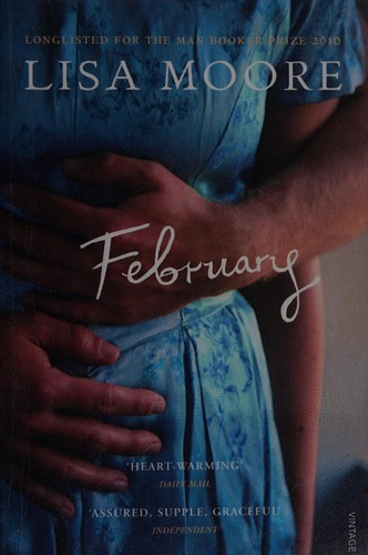 Lisa Moore: February (2011, Penguin Random House)