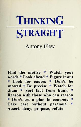 Antony Flew: Thinking straight (1977, Prometheus Books)