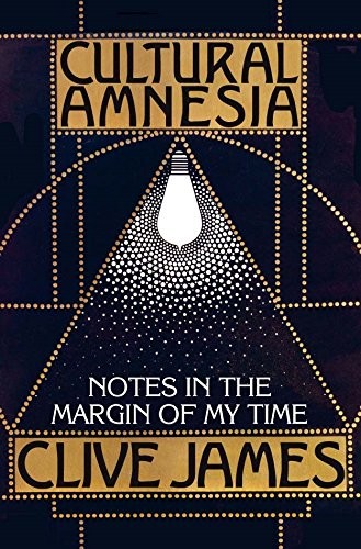 Cultural Amnesia (Paperback, 2008, Picador)