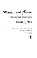 Susan Griffin: Woman and nature (1978, Harper & Row)