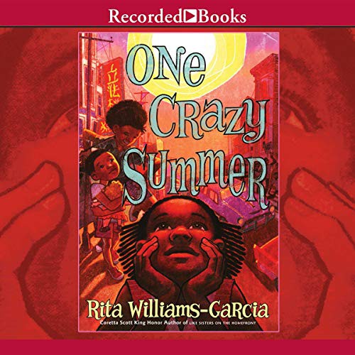 One Crazy Summer (AudiobookFormat, 2010, Recorded Books, Inc. and Blackstone Publishing)